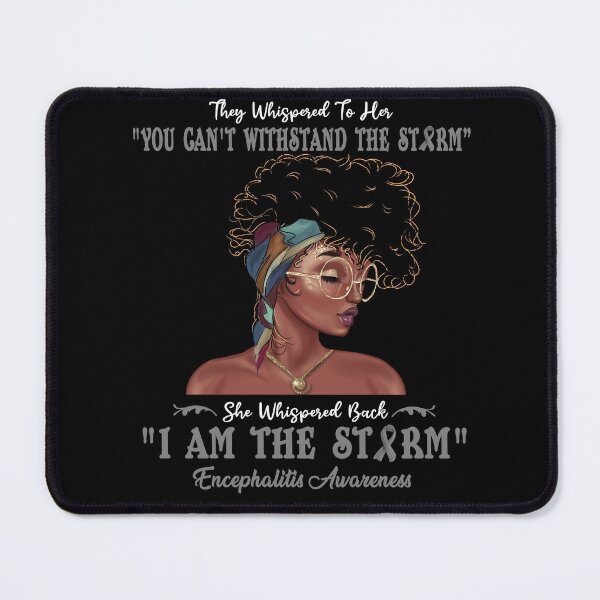 Item preview, I Am The Storm Encephalitis Awareness designed and sold by Gillosina.