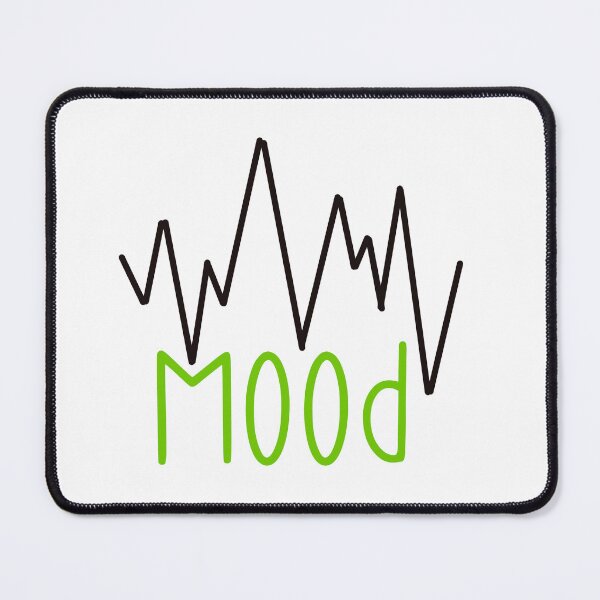 Item preview, Mood - is ever changing, can be up and down and may not tolerate you and your bs,  - green designed and sold by Haiii-Designs.