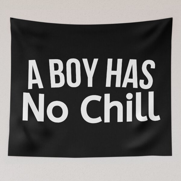 Item preview, A Boy Has No Chill designed and sold by BigMovesHustler.