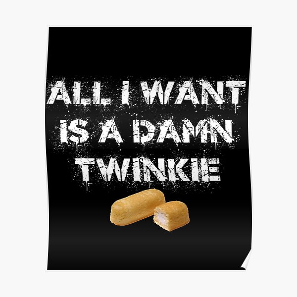 Twinkie Posters for Sale Redbubble