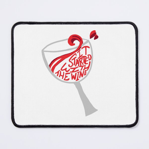 Item preview, It Started with the Wine Ordinary Days designed and sold by AddyCats.
