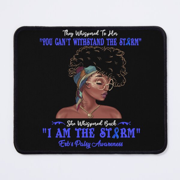 Item preview, I Am The Storm Erb's Palsy Awareness designed and sold by Gillosina.