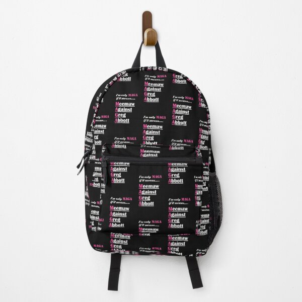 Item preview, I am only MAGA if it means...Meemaw Against Greg Abbott with bright pink MAGA designed and sold by JoyOfHopeStore.