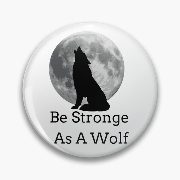 Item preview, Be Strong As a Wolf designed and sold by Brother03.