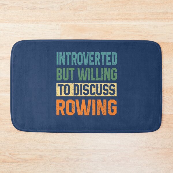 Item preview, Introverted But Willing To Discuss Rowing designed and sold by STdesigns.