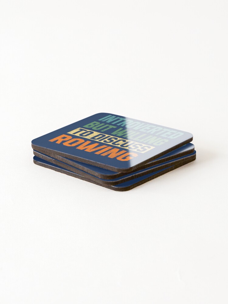 Thumbnail 4 of 5, Coasters (Set of 4), Introverted But Willing To Discuss Rowing designed and sold by STdesigns.