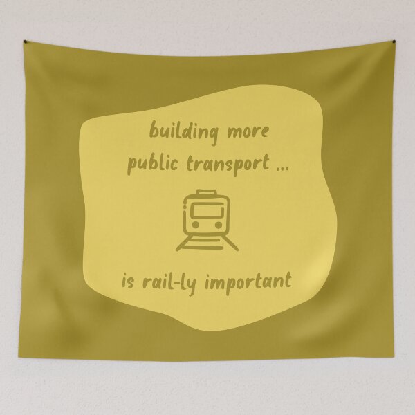 Item preview, Build More Public Transport - Rail designed and sold by Picket Club.
