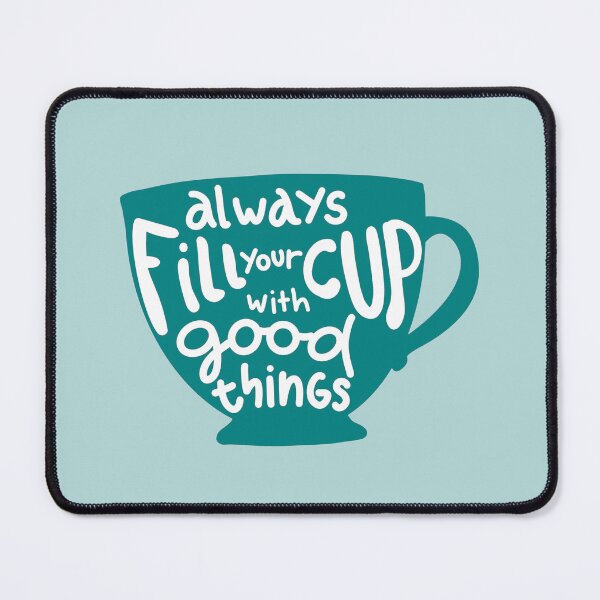 Item preview, Fill your cup designed and sold by khadijlloyd.