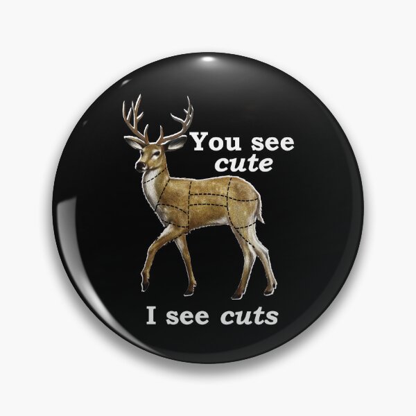 Item preview, Funny Deer Hunting Buck Meat Eater Cuts for Dinner Graphic designed and sold by wilsonellis.
