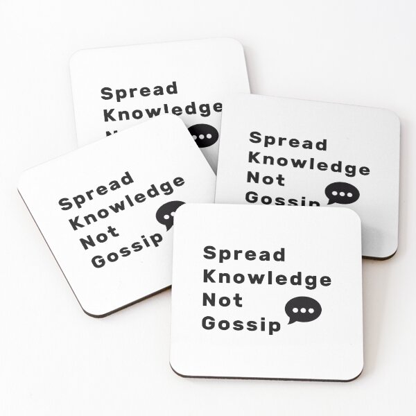 Item preview, Spread Knowledge Not Gossip designed and sold by NameThatShirt.