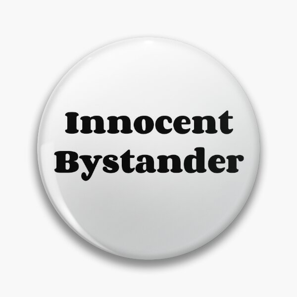 Item preview, Innocent Bystander designed and sold by paisleythermond.