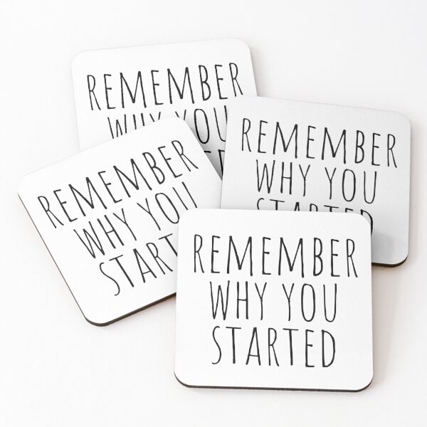 Item preview, Remember why you started designed and sold by KarolinaPaz.