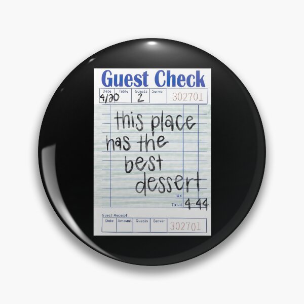 Item preview, Guest Check This Place Has The Best Dessert designed and sold by AlexReidd.
