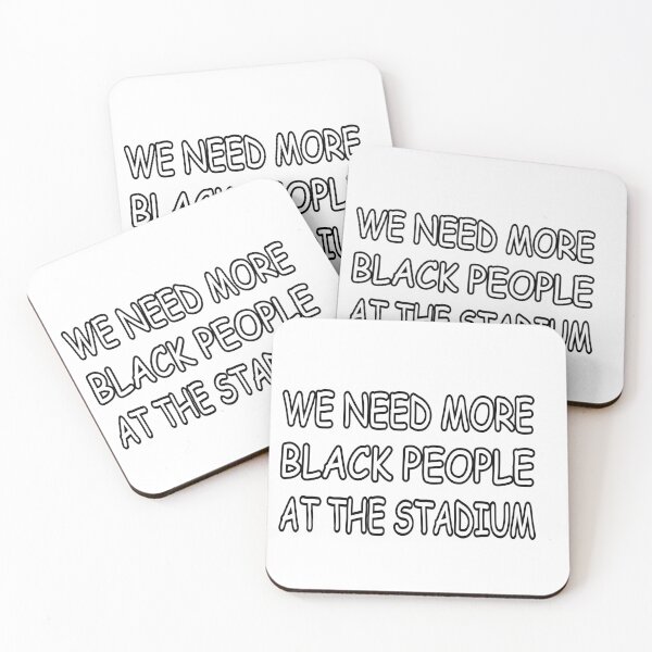 Item preview, We Need More Black People At The Stadium designed and sold by ICbestshop.