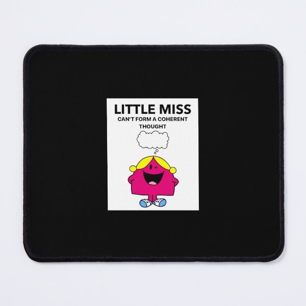 Item preview, Little Miss Can't Form a Coherent Thought designed and sold by Kaylaskie.