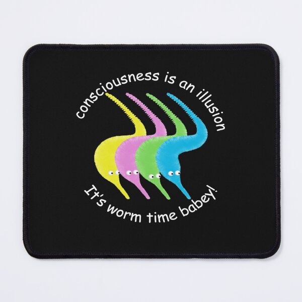 Item preview, Consciousness is an Illusion It&x27;s Worm Time Babey! Classic T-Shirt-4500-2400 designed and sold by EarnestDeckow.
