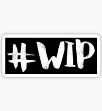 #WIP (white on black) Sticker