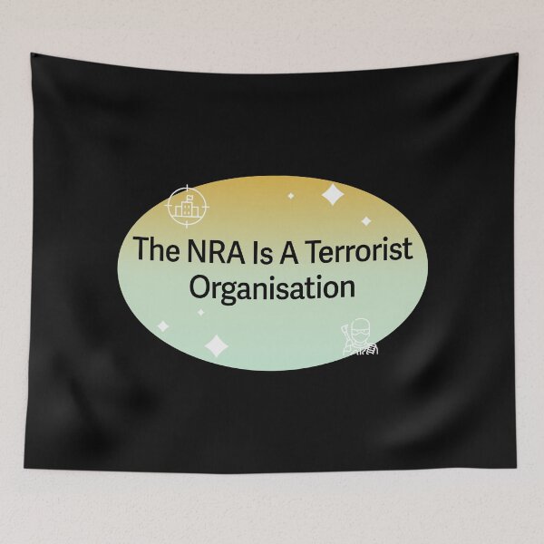 Item preview, NRA Is A Terrorist Organisation - Gun Control designed and sold by Picket Club.