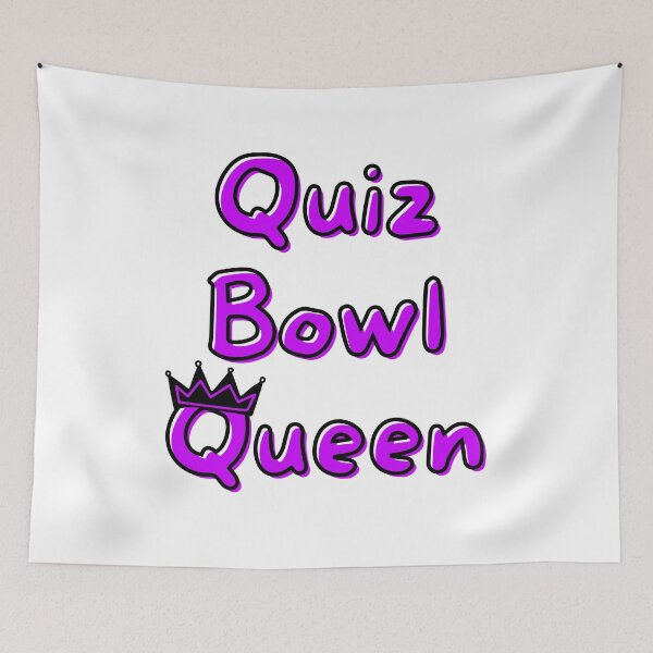 Item preview, Quiz Bowl Queen, cute and funny designed and sold by BlakeleyB.