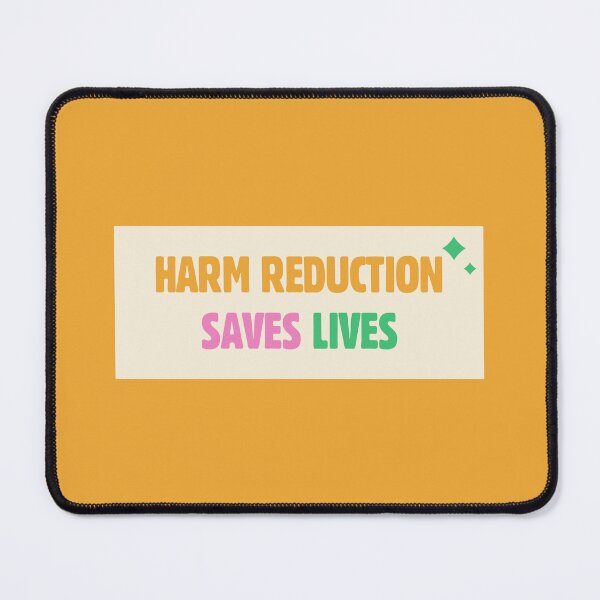Item preview, Harm Reduction Saves Lives designed and sold by Picket Club.