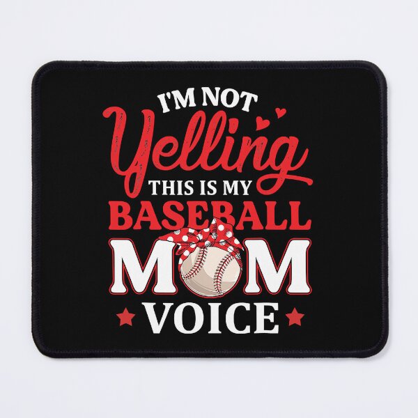 Item preview, I'm Not Yelling This Is My Baseball Mom Voice Baseball Lover designed and sold by MichelSorour.