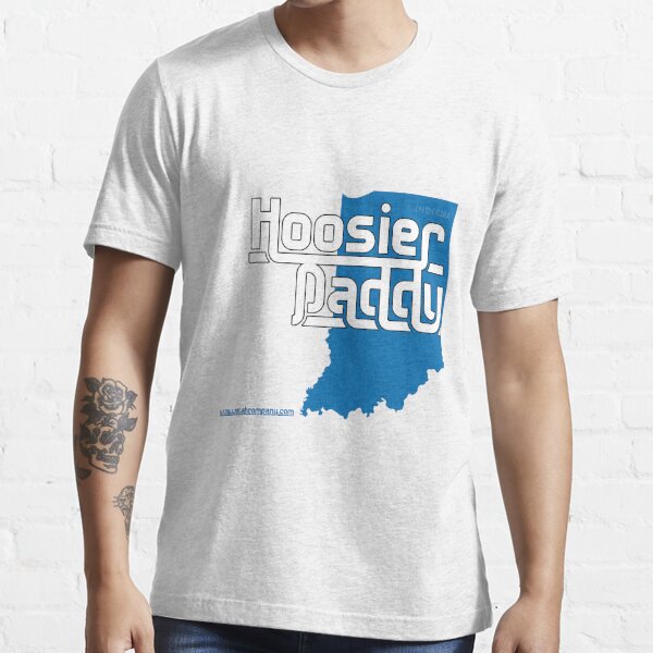 Hoosier Daddy T Shirt By Thawotahcompany Redbubble