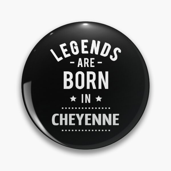 Item preview, Legends Are Born In Cheyenne designed and sold by GoodVibesWX9.