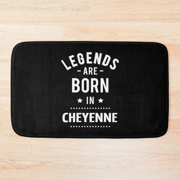 Item preview, Legends Are Born In Cheyenne designed and sold by GoodVibesWX9.