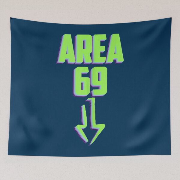 Item preview, Area 69 Saying Humor Sarcastic   designed and sold by DariusAdams.