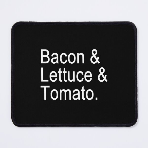 Item preview, Bacon _ Lettuce _ Tomato.   designed and sold by DariusAdams.
