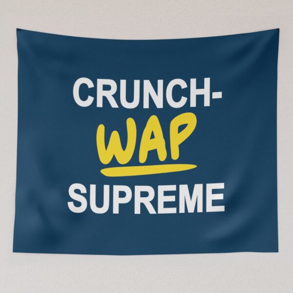 Item preview, crunch-wap supreme       designed and sold by DariusAdams.