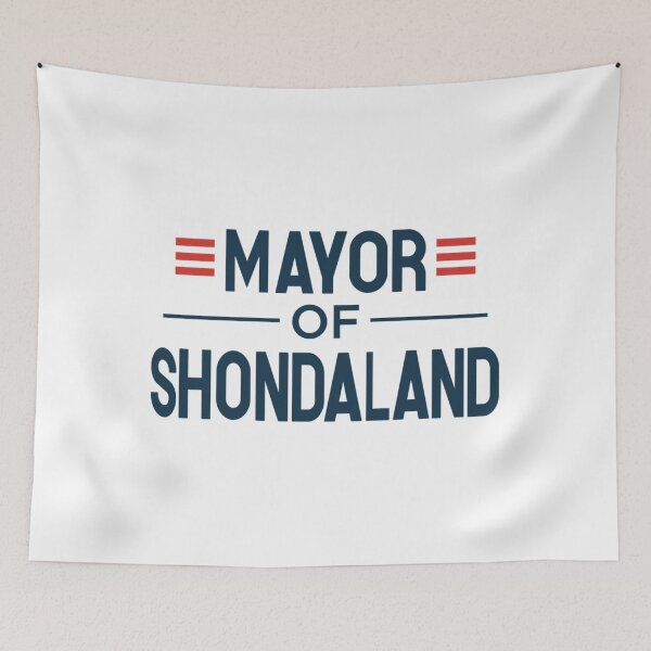 Item preview, Mayor of Shondaland   designed and sold by DariusAdams.