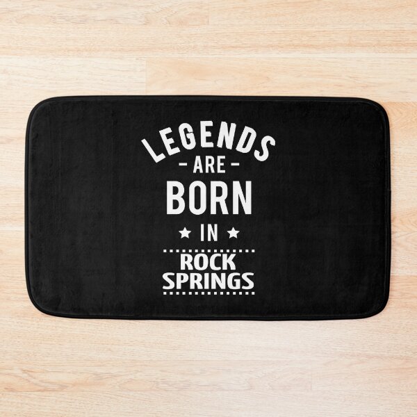 Item preview, Legends Are Born In Rock Springs designed and sold by GoodVibesWX9.