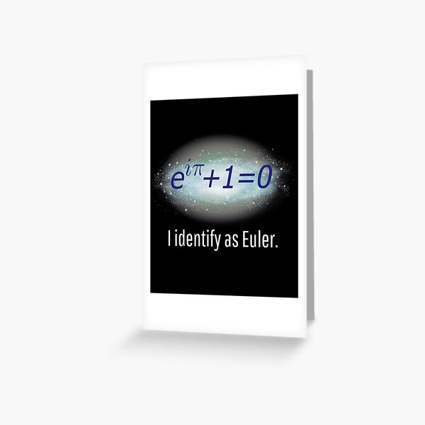 "Funny I Identify as Euler Math Equation Euler's Identity Nerdy ...