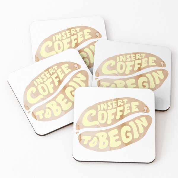 Item preview, Insert Coffee to Begin Coffee Beans | Coffee obsessed  designed and sold by Yellow Coffee.