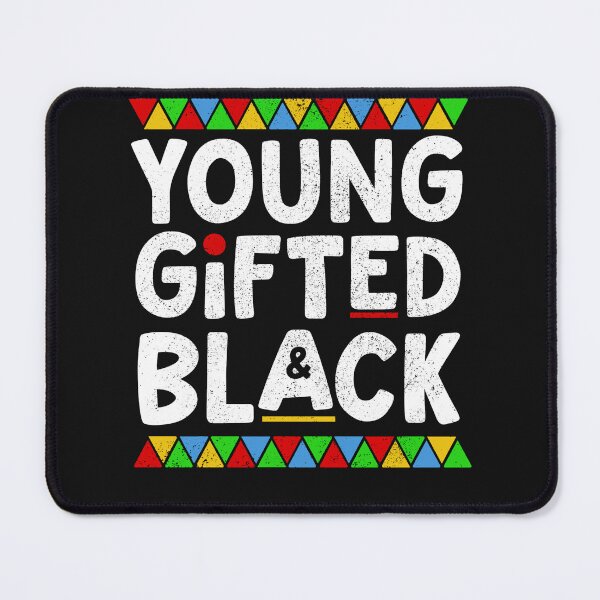 Item preview, YOUNG GIFTED BLACK designed and sold by BlueFernSupply.