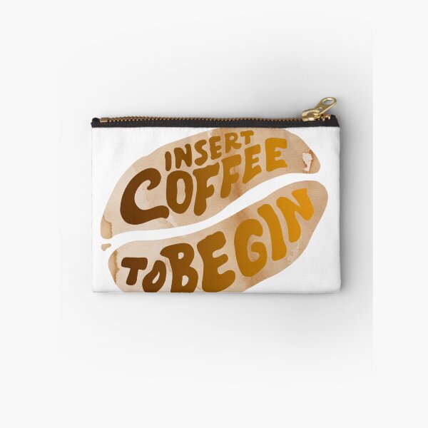 Item preview, Insert Coffee to Begin Coffee Beans | Coffee obsessed  designed and sold by Yellow Coffee.