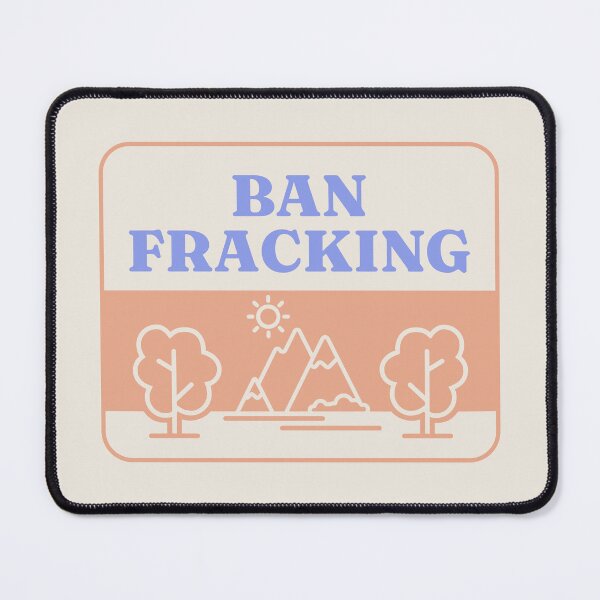 Item preview, Ban Fracking - Save Our Environment designed and sold by Picket Club.