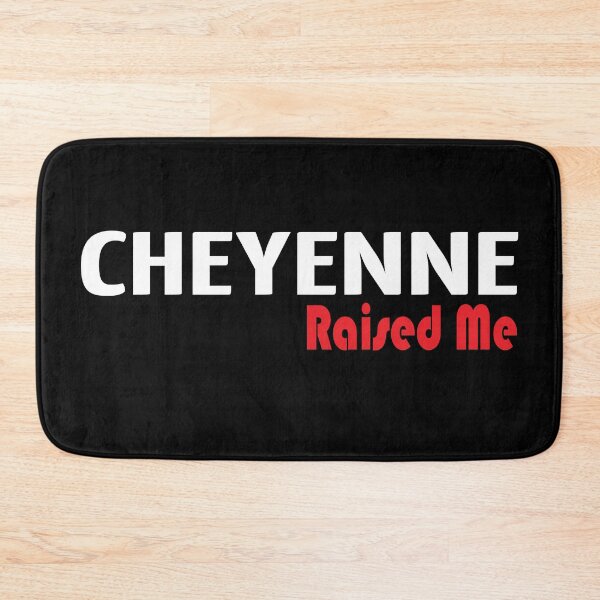 Item preview, Cheyenne Raised Me designed and sold by GoodVibesWX9.