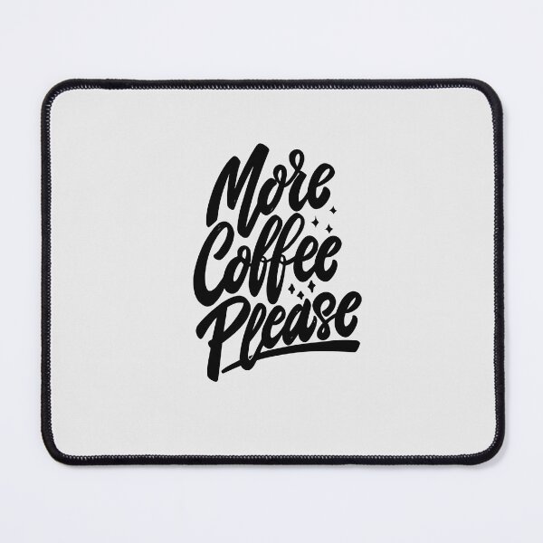 Item preview, More Coffee Please(Coffee Lover) designed and sold by Jalib.