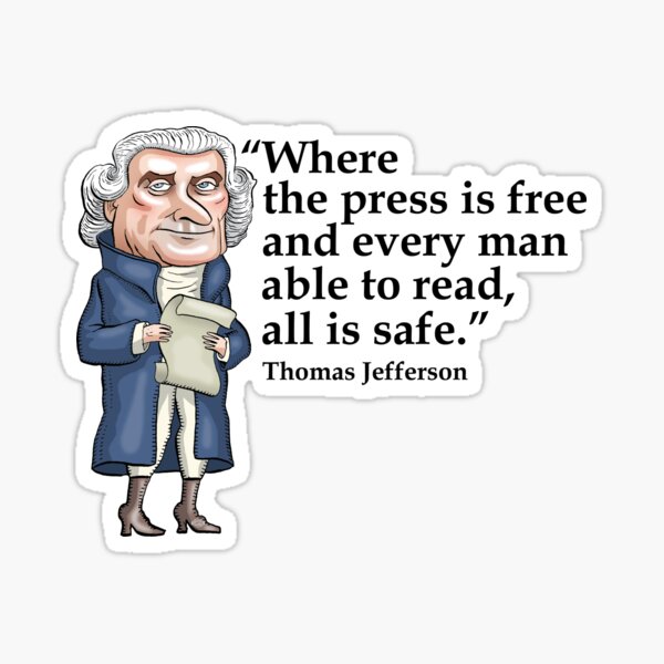 President Thomas Jefferson - Free Press Sticker