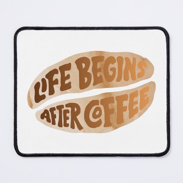 Item preview, Life begins after Coffee | Coffee Beans | Coffee obsessed designed and sold by Yellow Coffee.