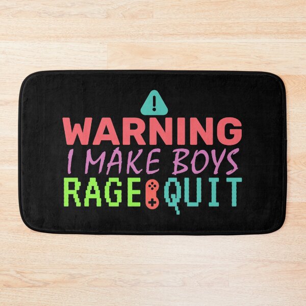 Item preview, Warning! I Make Boys Rage Quit - Gaming designed and sold by BopleDesigns.