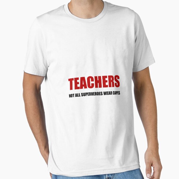Item preview, Teachers Not All Superheroes Wear Capes designed and sold by TheBestStore.
