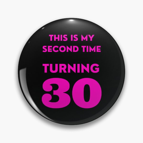 Item preview, Funny 60th Birthday, This Is My Second Time Turning 30, Bday designed and sold by mariguita5.