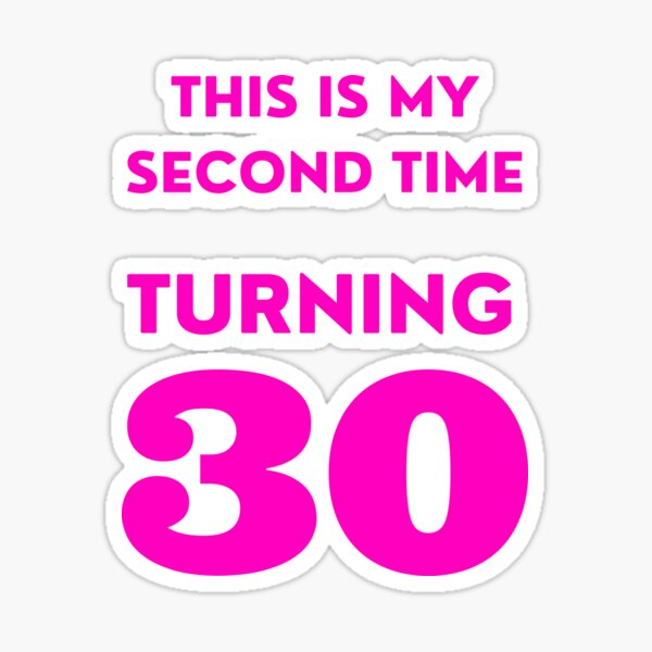 Item preview, Funny 60th Birthday, This Is My Second Time Turning 30, Bday designed and sold by mariguita5.