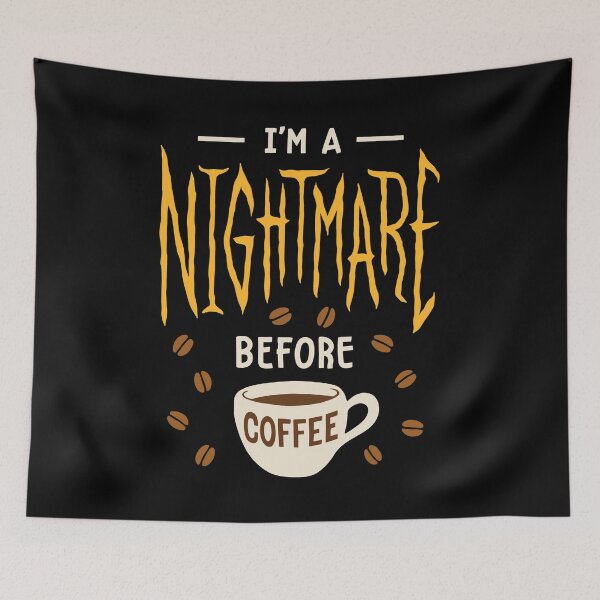 Item preview, I'm a Nightmare Before Coffee designed and sold by Zagach Letters.