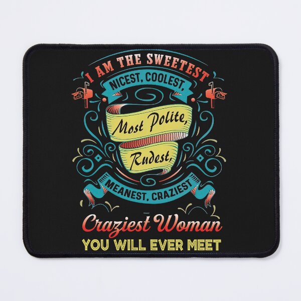 Item preview, I'm The Sweetest Nicest Coolest Most Polite Rudest Meanest designed and sold by alanxgoldberger.