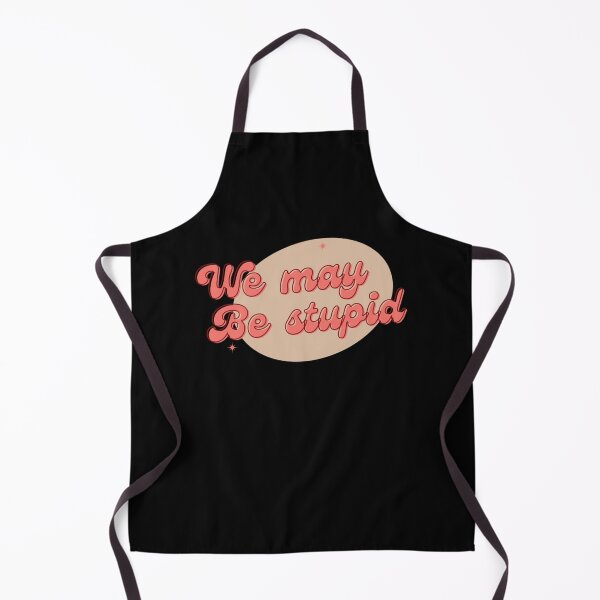 Item preview, We May Be Stupid(Solar Opposite) designed and sold by CoryHughes.