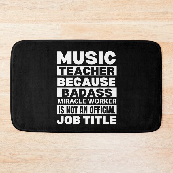 Item preview, Music Teacher Because Badass Miracle Worker Is Not An Official Job Title For Music Teachers And Musicians designed and sold by Funwithmusic.